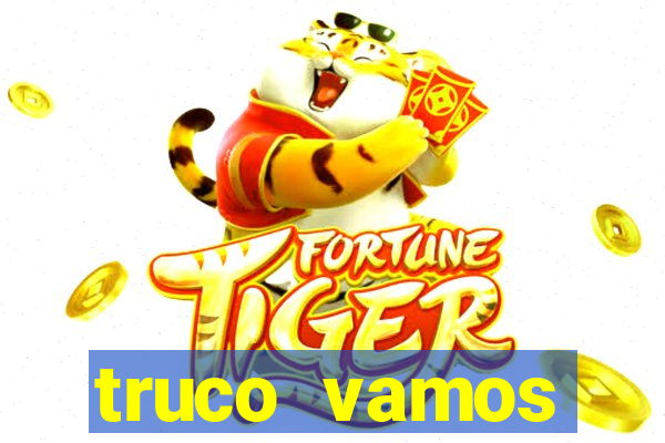 truco vamos torneios online